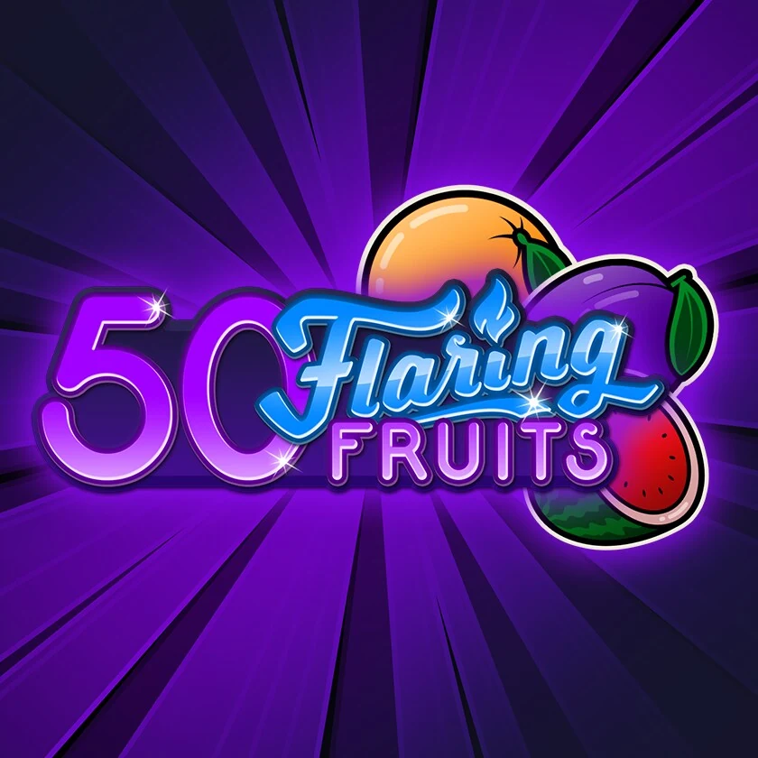50 Flaring Fruits